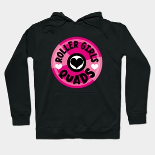 Roller Girls Love Their Quads - Pink Hoodie